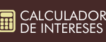 CALCULADORA DE INTERESES