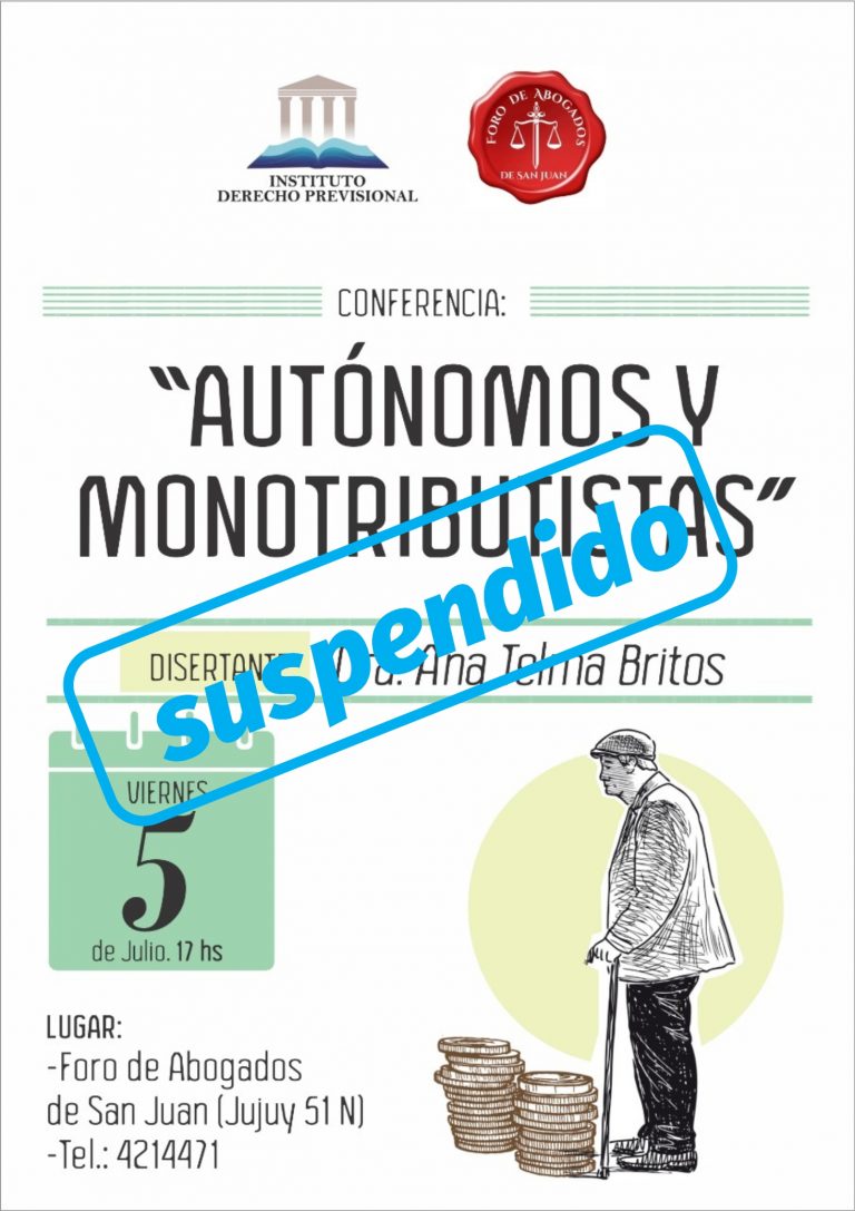 Charla sobre “Autonomos y monotributistas”, suspendida hasta nuevo aviso, por motivos de salud de la disertante.