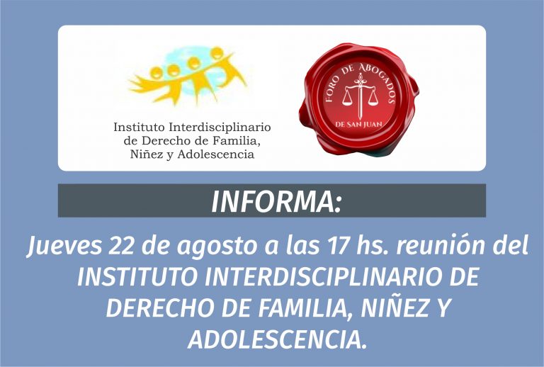 INSTITUTO INTERDISCIPLINARIO DE DERECHO DE FAMILIA, NIÑEZ Y ADOLESCENCIA, INFORMA: