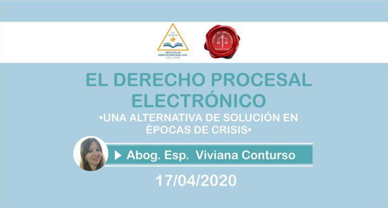 EL DERECHO PROCESAL ELECTRÓNICO – UNA ALTERNATIVA DE SOLUCIÓN EN ÉPOCAS DE CRISIS