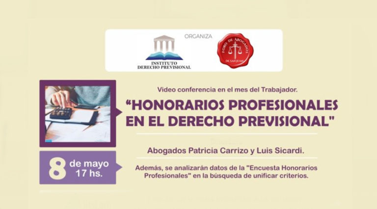VER AQUÍ EL VIDEO HONORARIOS PROFESIONALES EN EL DERECHO PREVISIONAL (8/5)