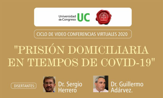 VER AQUÍ EL VIDEO: “PRISIÓN DOMICILIARIA EN TIEMPOS DE COVID-19”