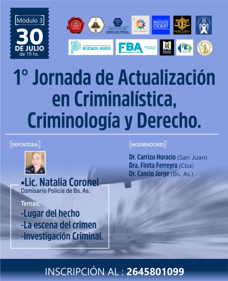JORNADA DE ACTUALIZACIÓN EN CRIMINALISTICA, CRIMINOLOGÍA Y DERECHO (MODULO 3°)