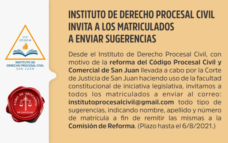 INSTITUTO DE DERECHO PROCESAL CIVIL INVITA A LOS MATRICULADOS  A ENVIAR SUGERENCIAS