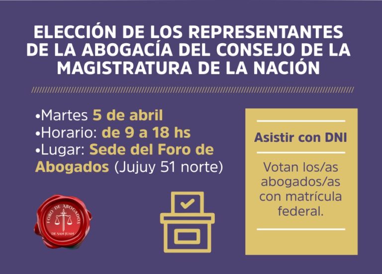 ELECCIÓN DE LOS REPRESENTANTES DE LA ABOGACÍA DEL CONSEJO DE LA MAGISTRATURA DE LA NACIÓN