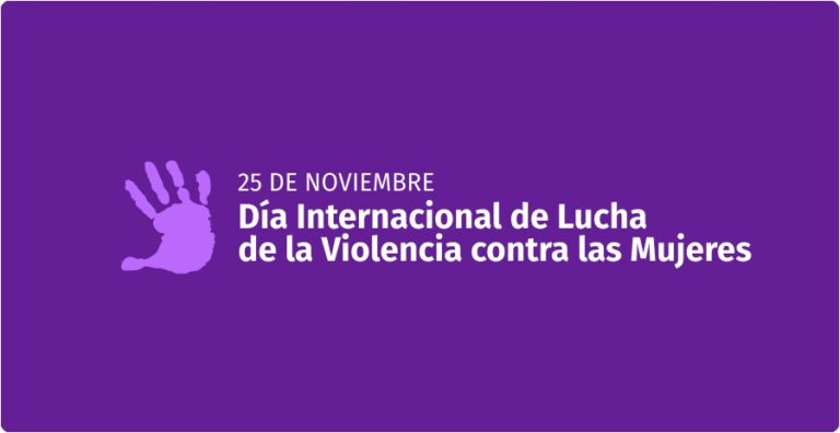 25 de noviembre: DÍA INTERNACIONAL DE LA ELIMINACIÓN DE LA VIOLENCIA CONTRA LA MUJER