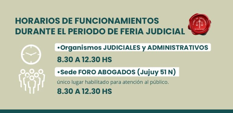 HORARIOS DE FUNCIONAMIENTOS DURANTE EL PERIODO DE FERIA JUDICIAL