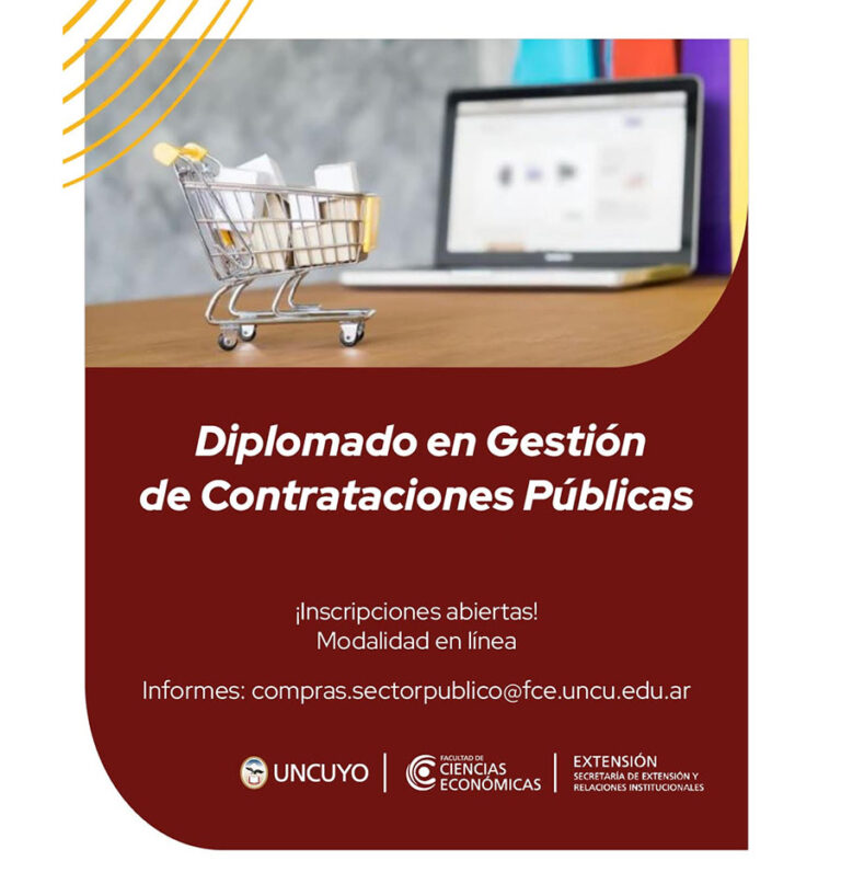 INSCRIPCIONES ABIERTAS PARA EL DIPLOMADO EN GESTIÓN DE CONTRATACIONES PÚBLICAS -4° EDICIÓN- FCE UNCUYO