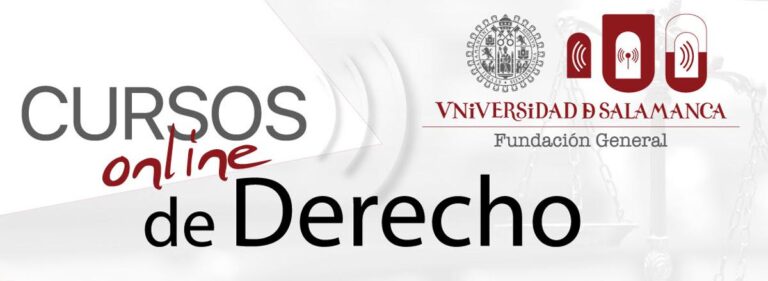 52° EDICIÓN DE LOS CURSOS DE ESPECIALIZACIÓN EN DERECHO DE LA UNIVERSIDAD DE SALAMANCA