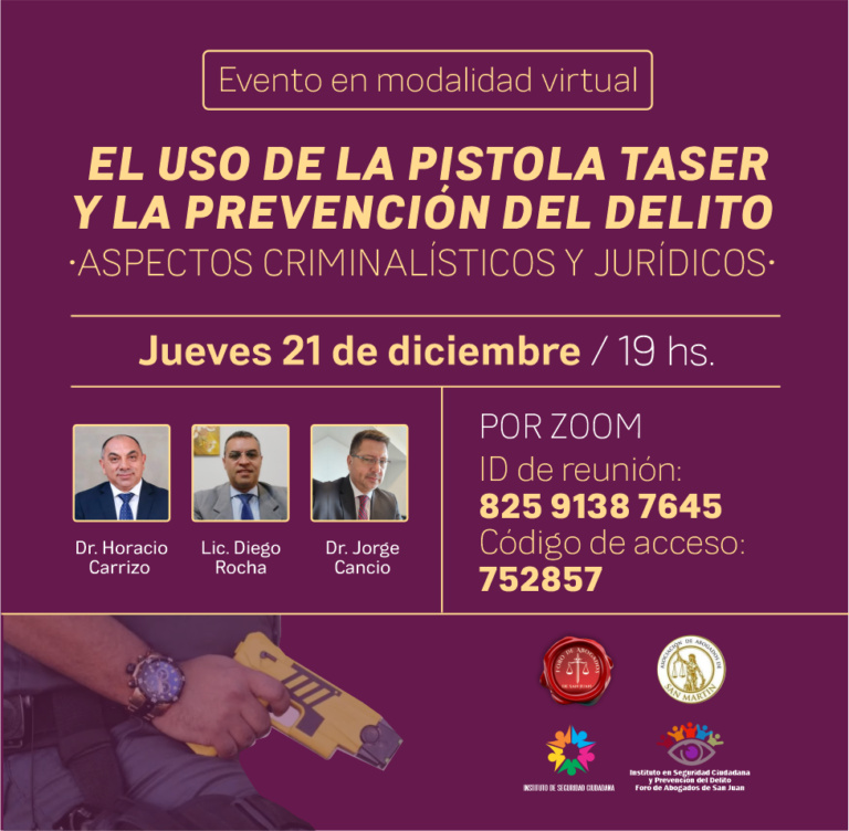 EL USO DE LA PISTOLA TASER Y LA PREVENCIÓN DEL DELITO- ASPECTOS CRIMINALÍSTICOS Y JURÍDICOS