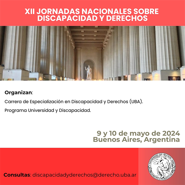 DECLARACIÓN DE INTERÉS INSTITUCIONAL Y ACADÉMICO DE LAS “XII JORNADAS NACIONALES SOBRE DISCAPACIDAD Y DERECHOS Y III CONGRESO INTERNACIONAL SOBRE DISCAPACIDAD Y DERECHOS”