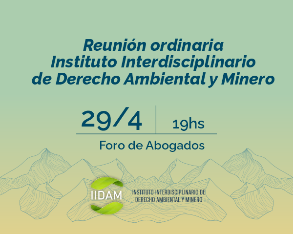 Reunión ordinaria Instituto Interdisciplinario de Derecho Ambiental y Minero