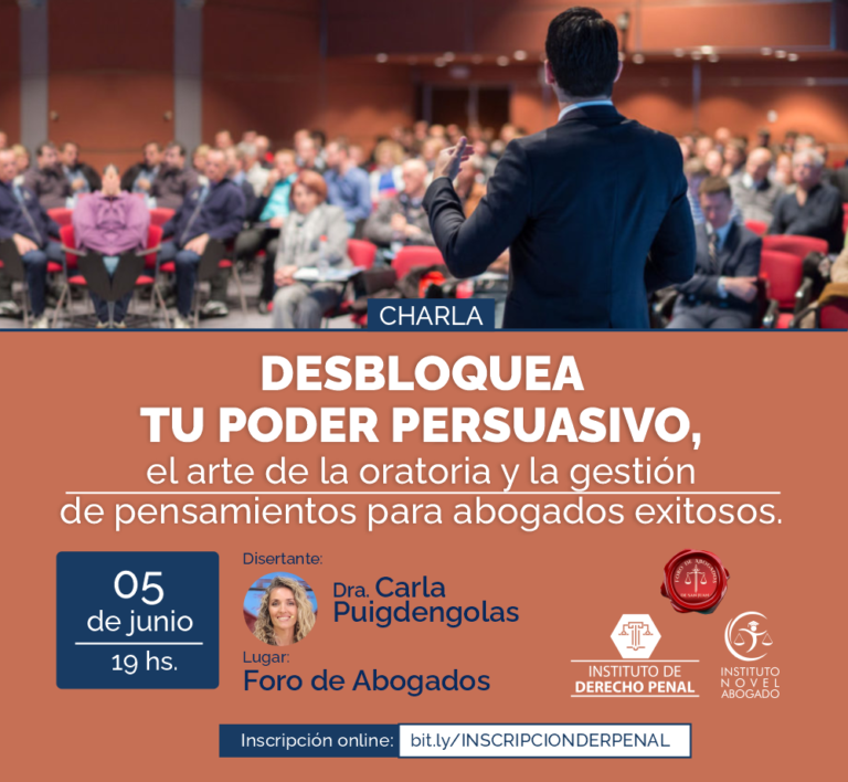 CHARLA: “Desbloquea tu Poder Persuasivo, el arte de la oratoria y la gestión de pensamientos para abogados exitosos”
