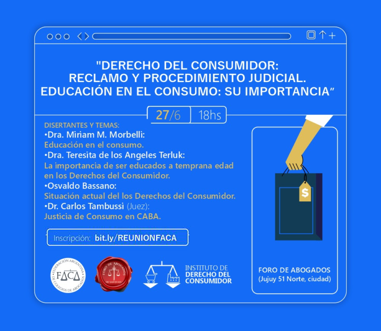 FACA DERECHO DEL CONSUMIDOR:”RECLAMO Y PROCEDIMIENTO JUDICIAL. EDUCACIÓN EN EL CONSUMO: SU IMPORTANCIA”