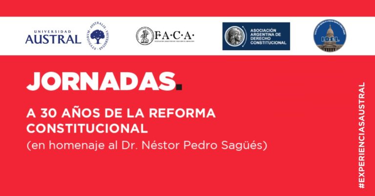 Jornadas a 30 Años de la Reforma Constitucional (En Homenaje al Dr. Néstor Pedro Sagüés)