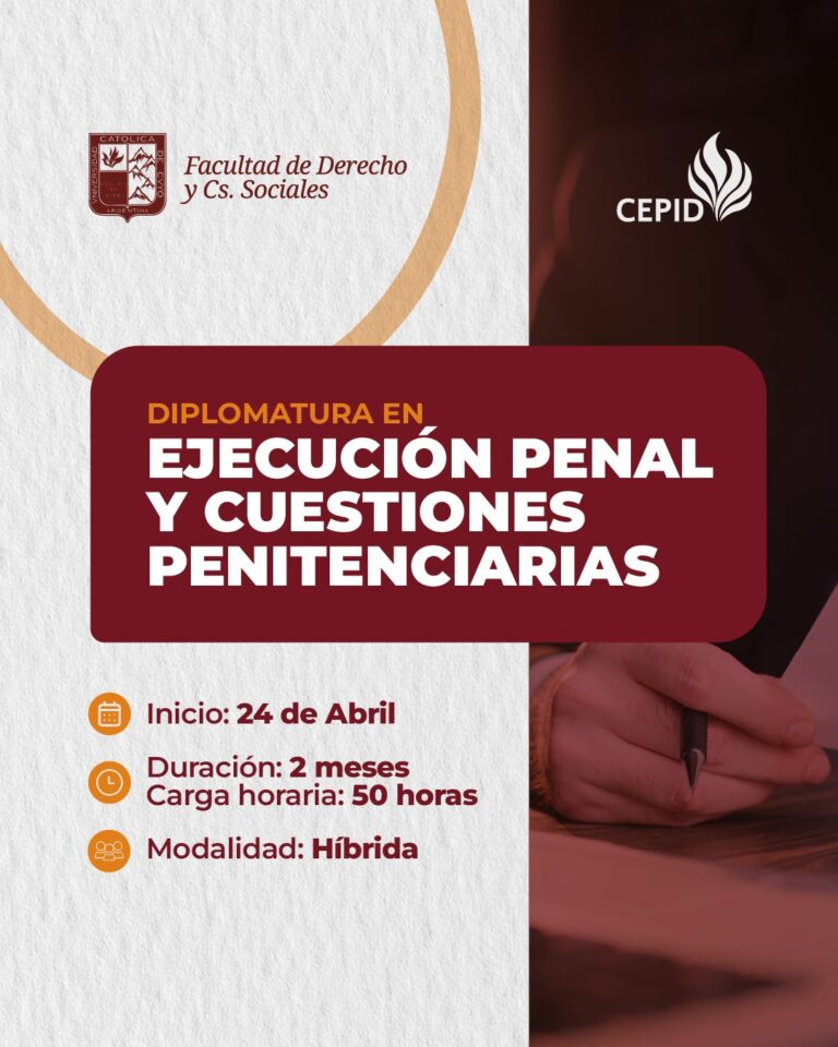 Diplomado en Ejecución Penal y Cuestiones Penitenciarias.