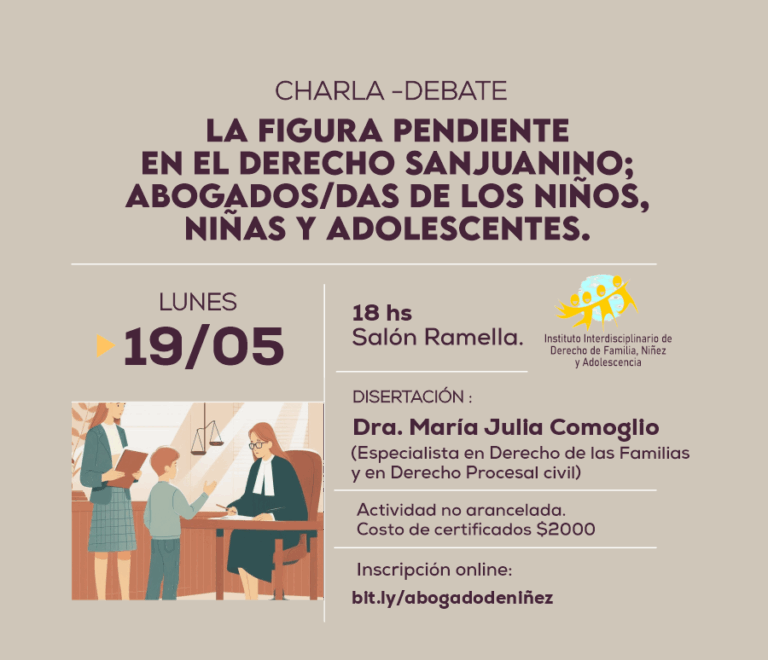 “La figura pendiente en el derecho sanjuanino; abogados/das de los niños, niñas y adolescentes. “