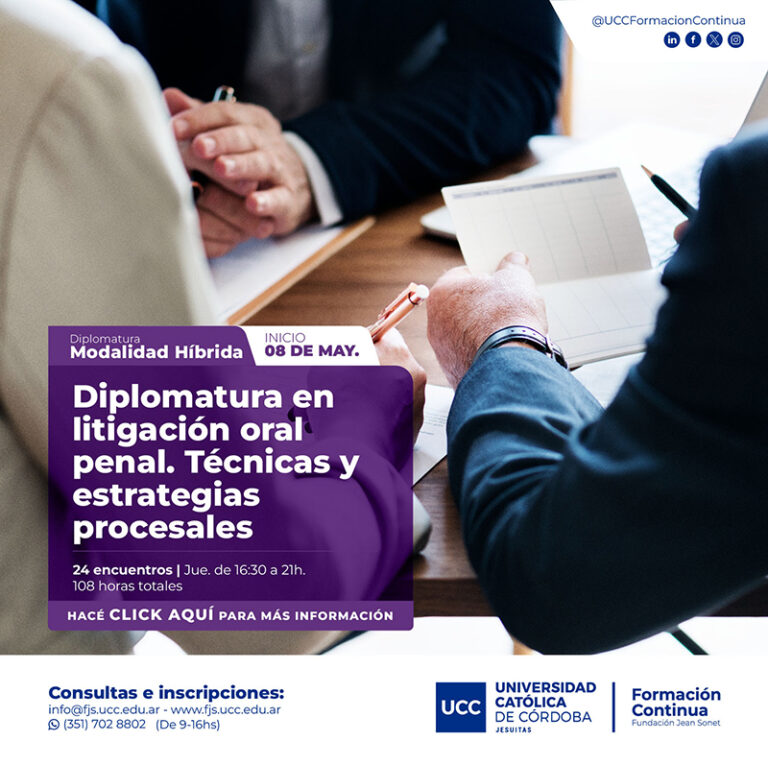 UCC- DIPLOMATURA EN LITIGACIÓN ORAL PENAL. TÉCNICAS Y ESTRATEGIAS PROCESALES
