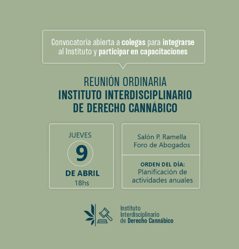 REUNIÓN ORDINARIA INSTITUTO INTERDISCIPLINARIO DE DERECHO CANNÁBICO