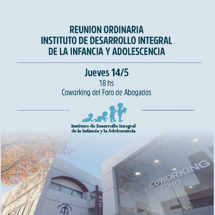 REUNION ORDINARIA INSTITUTO DE DESARROLLO INTEGRAL DE LA INFANCIA Y ADOLESCENCIA
