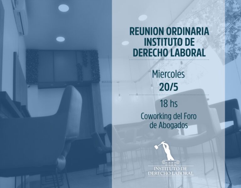 Reunion Ordinaria Instituto de Derecho Laboral