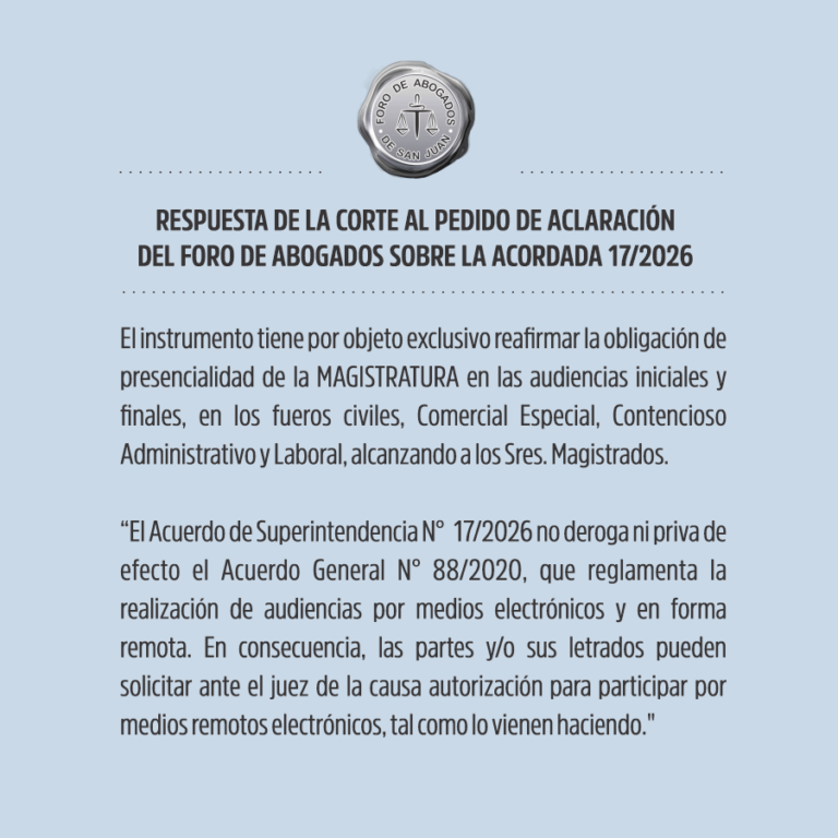 RESPUESTA DE LA CORTE AL PEDIDO DE ACLARACIÓN  DEL FORO DE ABOGADOS SOBRE LA ACORDADA 17/2026
