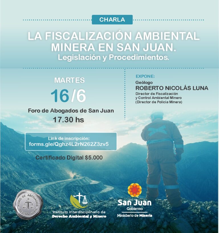 CHARLA: LA FISCALIZACIÓN MINERA EN SAN JUAN