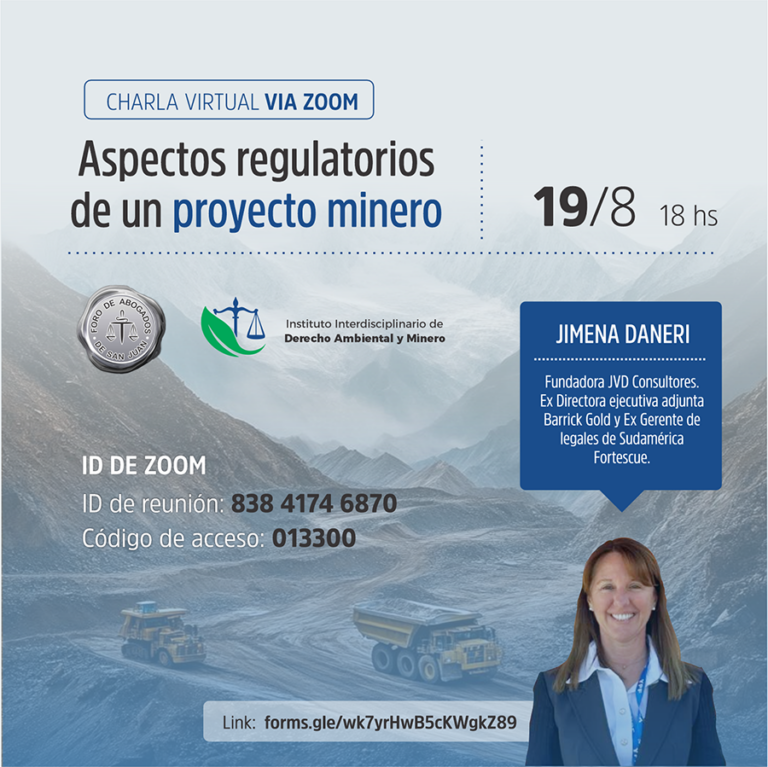 CHARLA VIRTUAL VIA ZOOM: “Aspectos regulatorios de un proyecto minero”