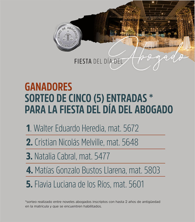 NOVELES ABOGADOS GANADORES DE 5 ENTRADAS PARA LA FIESTA DEL DÍA DEL ABOGADO
