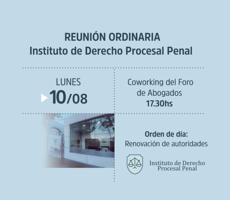 REUNIÓN ORDINARIA Instituto de Derecho Procesal Penal