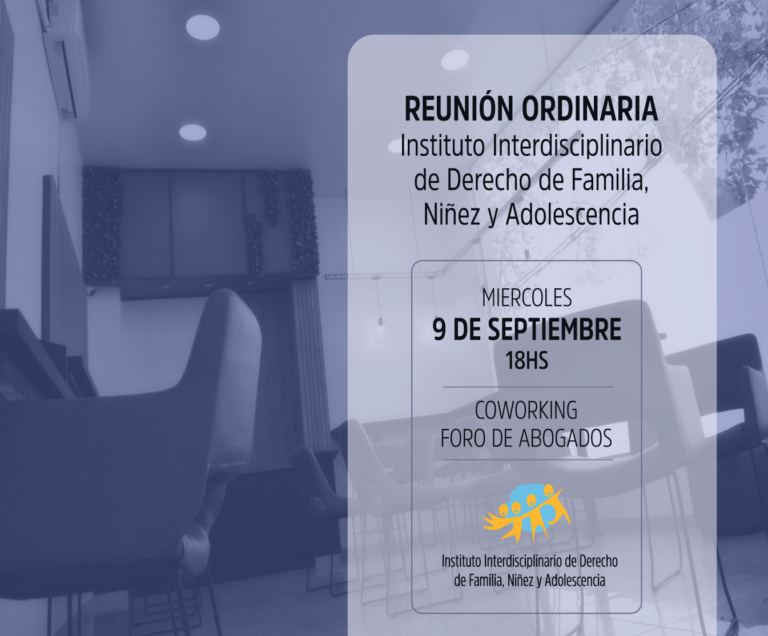 REUNIÓN ORDINARIA Instituto Interdisciplinario de Derecho de Familia, Niñez y Adolescencia