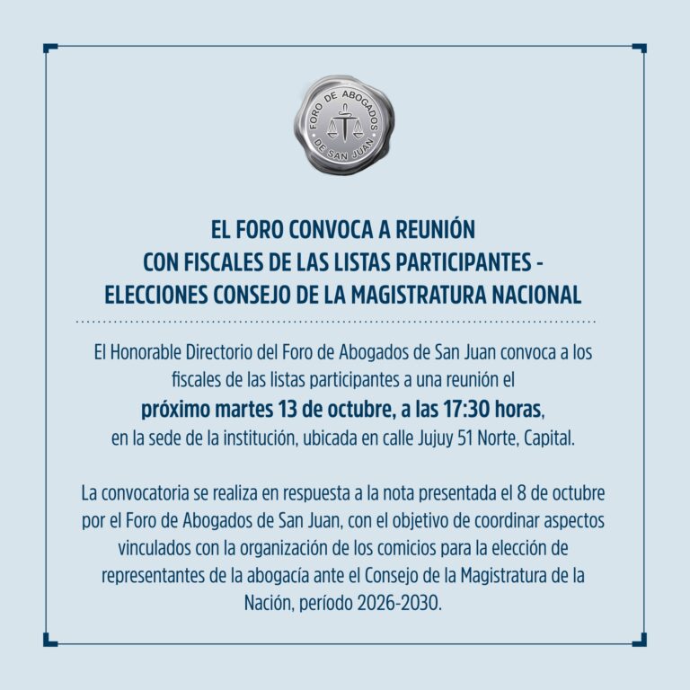 EL FORO CONVOCA A REUNIÓN CON FISCALES DE LAS LISTAS PARTICIPANTES – ELECCIONES CONSEJO DE LA MAGISTRATURA NACIONAL